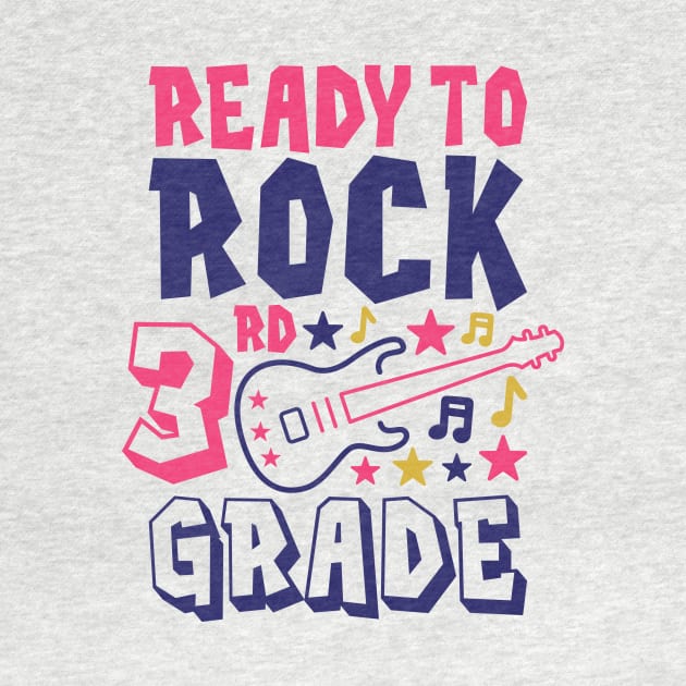 Ready to Rock 3rd Grade Back to School Student Kids by ThreadSupreme